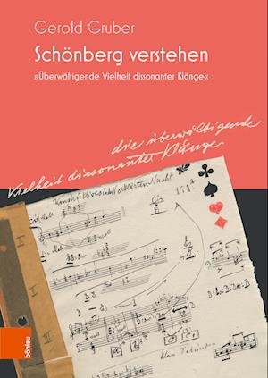 Cover for Gerold Gruber · Schonberg verstehen: »Uberwaltigende Vielheit dissonanter Klange« (Taschenbuch) (2023)
