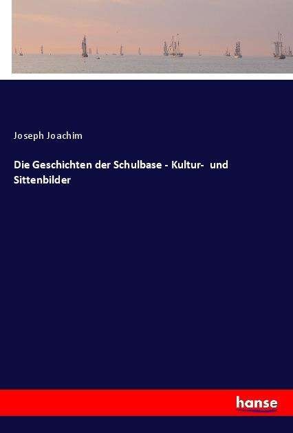 Cover for Joachim · Die Geschichten der Schulbase - (Book) (2022)