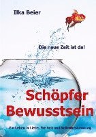 Cover for Ilka Beier · Schöpferbewusstsein - die neue Zeit ist da! (Book) (2021)