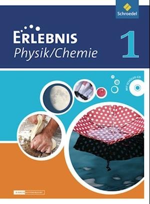 Cover for Schroedel Verlag GmbH · Erlebnis Physik / Chemie 1. Schülerband. Differenzierende Ausgabe. Niedersachsen (Inbunden Bok) (2012)