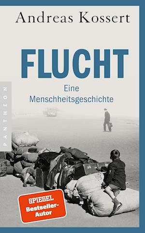 Cover for Andreas Kossert · Flucht  Eine Menschheitsgeschichte (Bog) (2022)