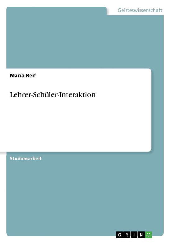 Cover for Reif · Lehrer-Schüler-Interaktion (Book) [German edition] (2013)