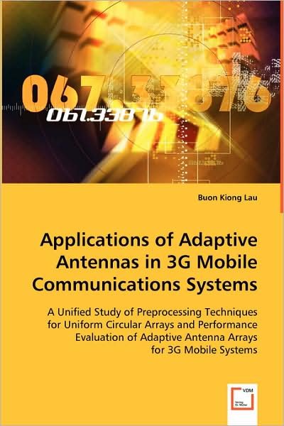 Cover for Buon Kiong Lau · Applications of Adaptive Antennas in 3g Mobile Communications Systems (Paperback Book) (2008)