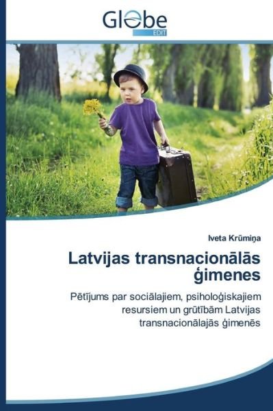 Latvijas Transnacion L S Imenes - Kr Mi A. Iveta - Books - GlobeEdit - 9783639714500 - June 2, 2014