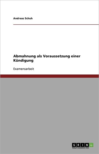 Cover for Schuh · Abmahnung als Voraussetzung einer (Book) [German edition] (2010)