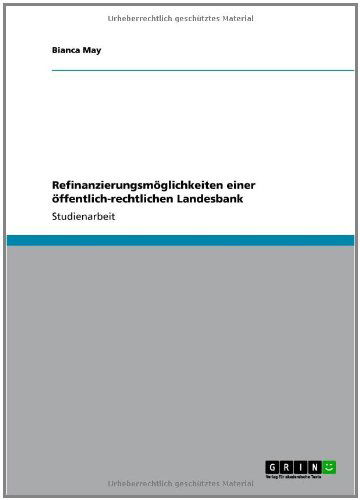 Cover for May · Refinanzierungsmöglichkeiten einer (Book) [German edition] (2013)