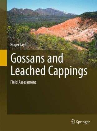 Cover for Roger Taylor · Gossans and Leached Cappings: Field Assessment (Gebundenes Buch) [2012 edition] (2011)