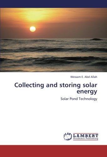 Cover for Wessam E. Abd Allah · Collecting and Storing Solar Energy: Solar Pond Technology (Paperback Bog) (2013)