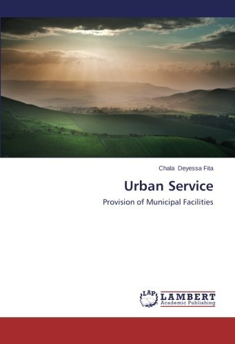 Cover for Chala Deyessa  Fita · Urban Service: Provision of Municipal Facilities (Pocketbok) (2014)