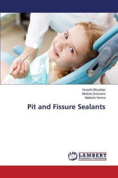 Cover for Bhushan · Pit and Fissure Sealants (Book) (2015)