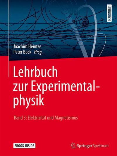 Cover for Joachim Heintze · Lehrbuch zur Experimentalphysik Band 3: Elektrizitat und Magnetismus (Book) (2016)