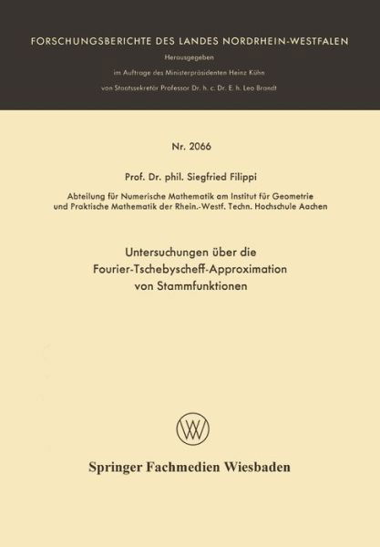 Cover for Siegfried Filippi · Untersuchungen UEber Die Fourier-Tschebyscheff-Approximation Von Stammfunktionen - Forschungsberichte Des Landes Nordrhein-Westfalen (Paperback Book) [1970 edition] (1970)