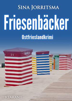 Cover for Sina Jorritsma · Friesenbäcker. Ostfrieslandkrimi (Book) (2025)