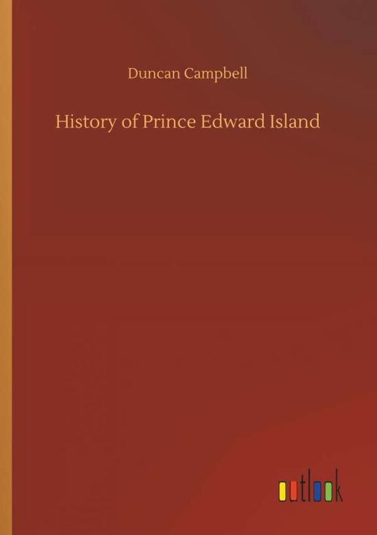 Cover for Campbell · History of Prince Edward Islan (Bog) (2018)