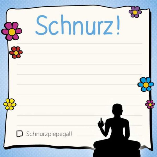 Cover for Am Arsch Vorbei: Schnurz! · Am Arsch vorbei: Schnurz! - Klebezettel (Buch)