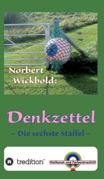 Cover for Wickbold · Norbert Wickbold Denkzettel 6 (Buch) (2020)