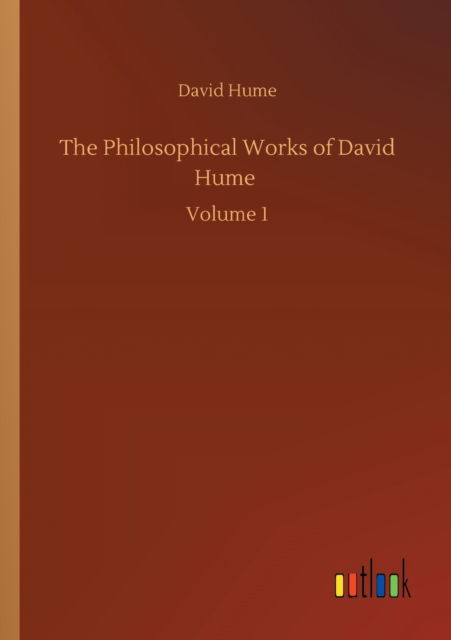 Cover for David Hume · The Philosophical Works of David Hume: Volume 1 (Paperback Book) (2020)