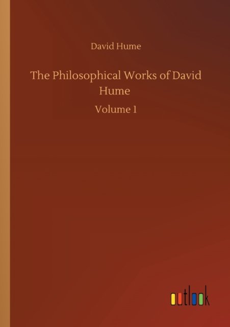 Cover for David Hume · The Philosophical Works of David Hume: Volume 1 (Paperback Book) (2020)