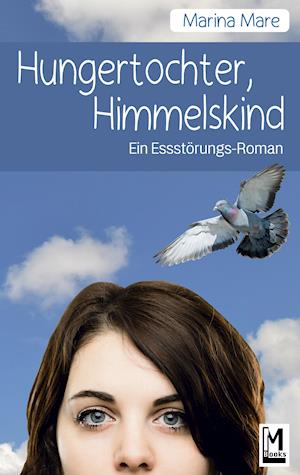 Cover for Marina Mare · Hungertochter, Himmelskind (Book) (2021)