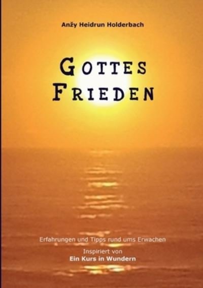 Cover for Anzy Heidrun Holderbach · Gottes Frieden (Bok) (2023)