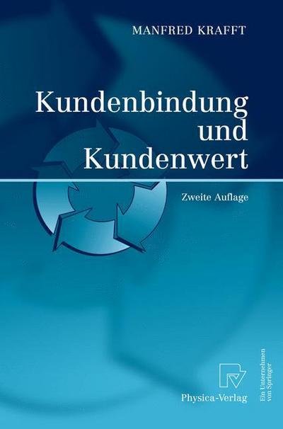 Cover for Manfred Krafft · Kundenbindung Und Kundenwert (Hardcover Book) [German, 2., Überarb. U. Erw. Aufl. 2007 edition] (2007)