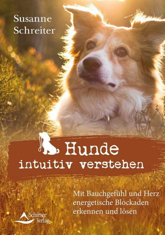 Cover for Schreiter · Hunde intuitiv verstehen (Buch)