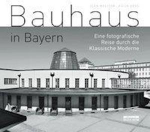 Cover for Jean Molitor · Bauhaus in Bayern (Gebundenes Buch) (2021)