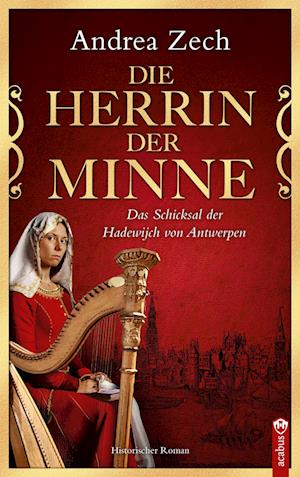 Cover for Andrea Zech · Die Herrin der Minne (Book) (2023)