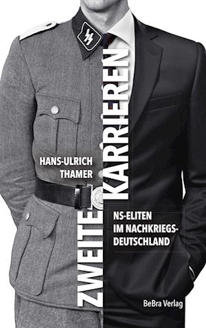 Cover for Hans-Ulrich Thamer · Zweite Karrieren (Buch) (2024)