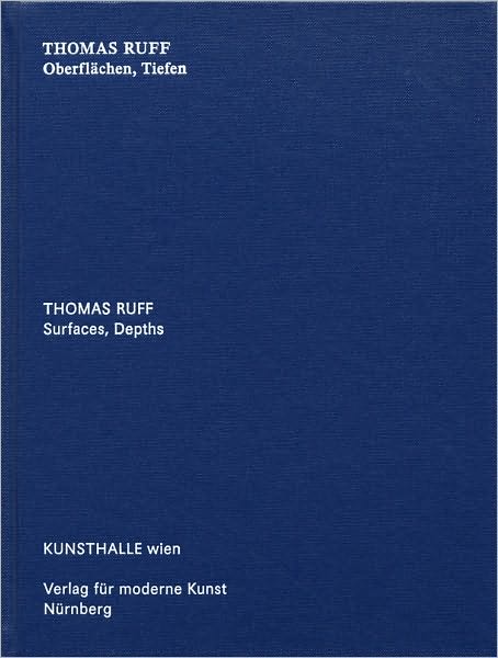 Cover for Catherine Hug · Thomas Ruff: Surfaces, Depths (Hardcover Book) (2009)