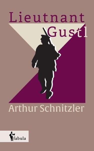 Cover for Arthur Schnitzler · Lieutenant Gustl (Taschenbuch) (2015)