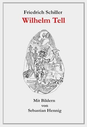 Cover for Friedrich Schiller · Wilhelm Tell (Bog) (2021)