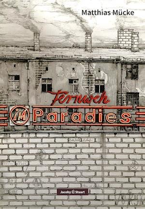 Cover for Matthias Mücke · Fernweh im Paradies (Book) (2022)
