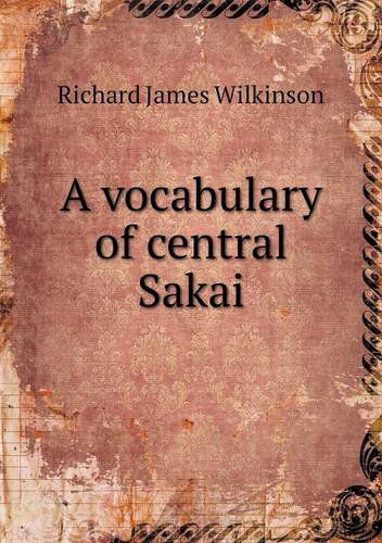 Cover for Richard James Wilkinson · A Vocabulary of Central Sakai (Pocketbok) (2013)