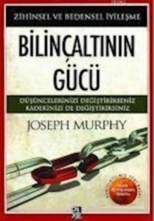 Cover for Joseph Murphy · Bilinçaltnn Gücü (Paperback Bog) (2019)