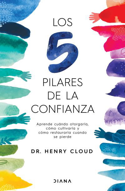 Cover for Henry Cloud · Los 5 Pilares de la Confianza (Bok) (2024)