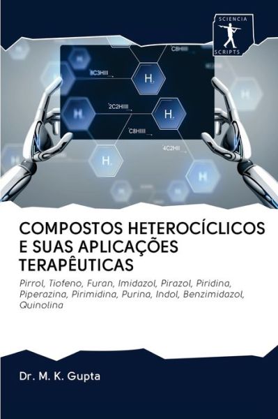 Cover for Gupta · Compostos Heterocíclicos E Suas a (Bog) (2020)