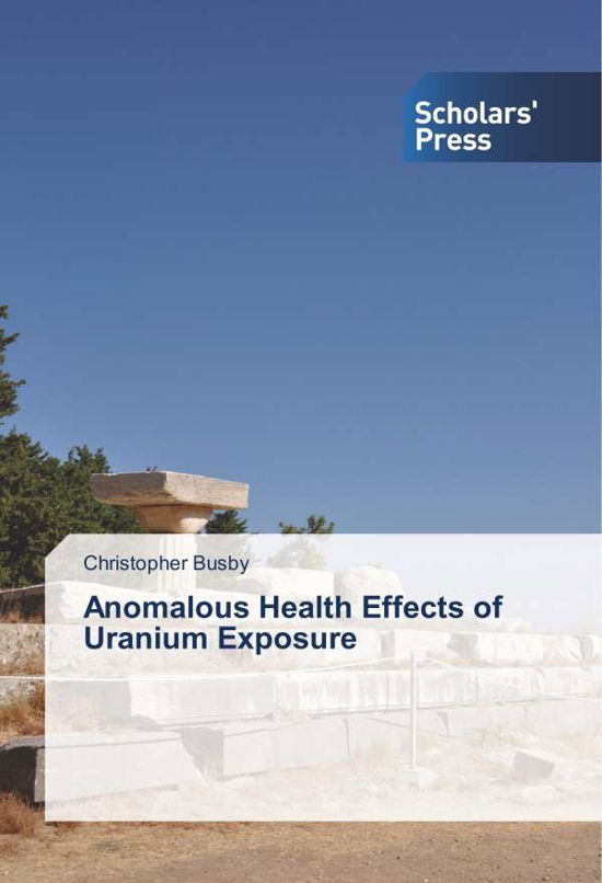 Cover for Busby · Anomalous Health Effects of Urani (Book)