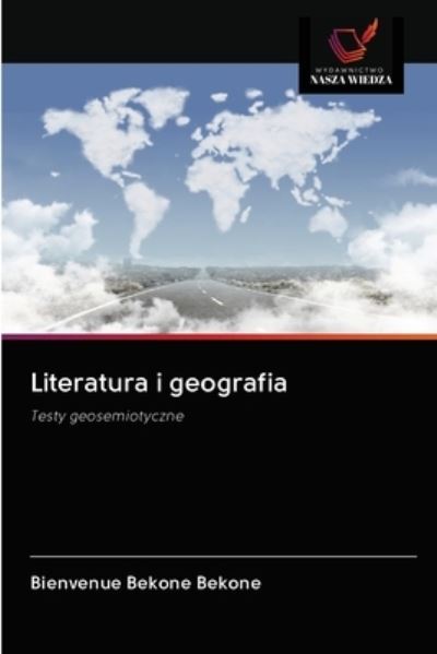 Cover for Bienvenue Bekone Bekone · Literatura i geografia (Paperback Book) (2020)