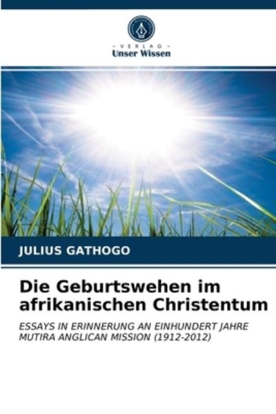 Cover for Julius Gathogo · Die Geburtswehen im afrikanischen Christentum (Paperback Book) (2021)