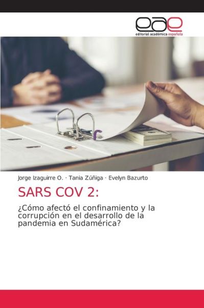 Sars Cov 2 - Jorge Izaguirre O - Livros - Editorial Academica Espanola - 9786203037500 - 23 de março de 2021