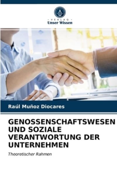 Cover for Raul Munoz Diocares · Genossenschaftswesen Und Soziale Verantwortung Der Unternehmen (Paperback Book) (2021)