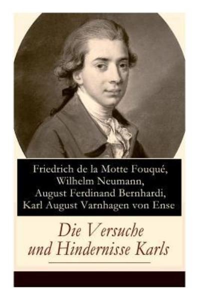 Cover for Friedrich de La Motte Fouque · Die Versuche und Hindernisse Karls (Pocketbok) (2018)