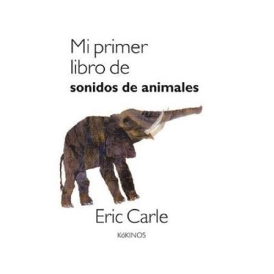 Cover for Eric Carle · Mi primer libro de animales (Hardcover Book) (2018)