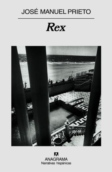 Cover for Jose Manuel Prieto · Rex (Narrativas Hispanicas) (Spanish Edition) (Paperback Book) [Spanish edition] (2007)