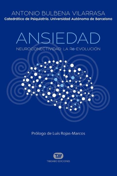 Cover for Antonio Bulbena Vilarrasa · Ansiedad (Paperback Book) (2017)