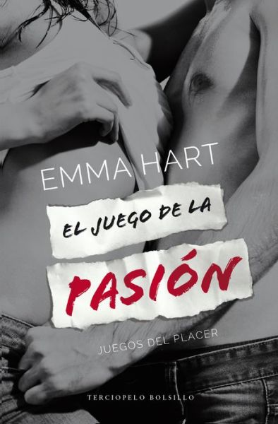 El Juego de La Pasion - Emma Hart - Bücher - ROCA EDITORIAL - 9788494415500 - 31. August 2016