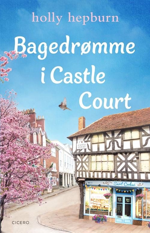 Cover for Holly Hepburn · Bagedrømme i Castle Court: Bagedrømme i Castle Court (Sewn Spine Book) [1. Painos] (2025)