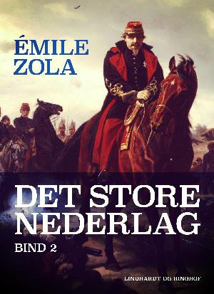 Cover for Émile Zola · Det store nederlag: Det store nederlag - bind 2 (Sewn Spine Book) [1. wydanie] (2018)