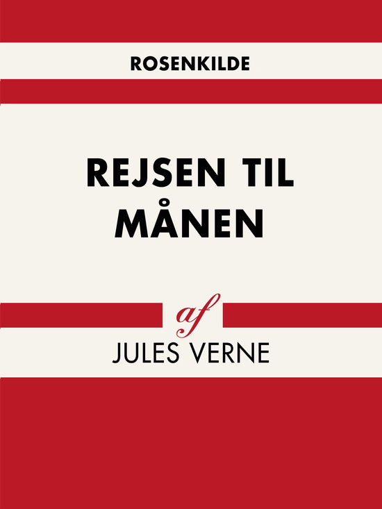 Cover for Jules Vernes · Verdens klassikere: Rejsen til Månen (Sewn Spine Book) [1. wydanie] (2018)